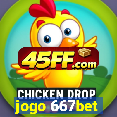 jogo 667bet